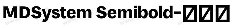 MDSystem Semibold字体转换 MDSystem Semibold字体转换